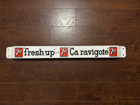 7UP Push Bar (Fresh Up with Ca Ravigote) (Black Script)